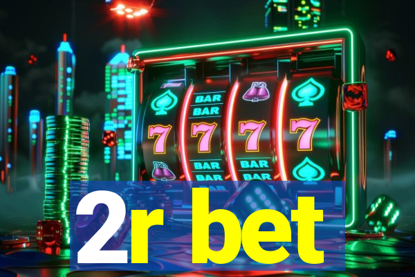 2r bet