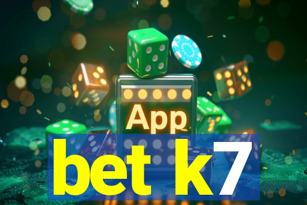 bet k7