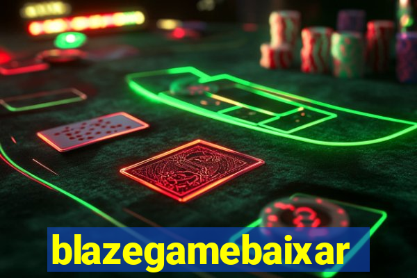 blazegamebaixar