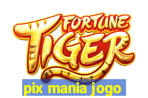 pix mania jogo