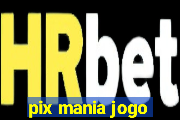 pix mania jogo