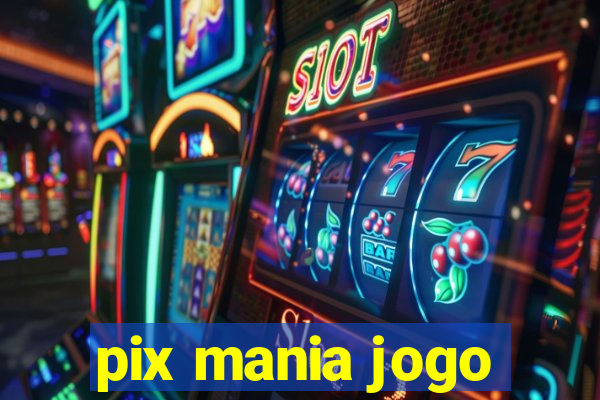 pix mania jogo