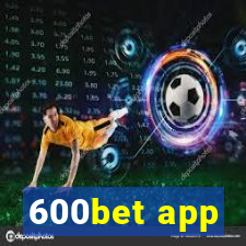 600bet app