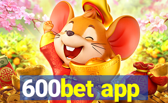 600bet app