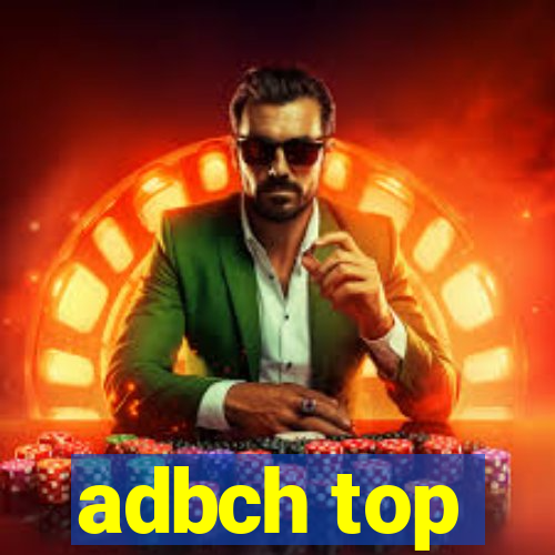 adbch top