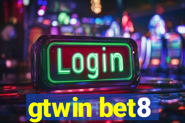 gtwin bet8