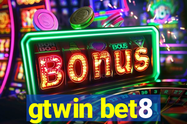 gtwin bet8