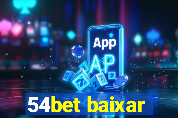 54bet baixar