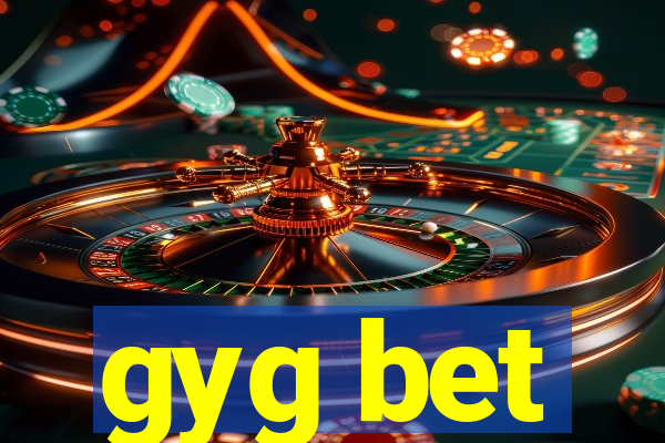 gyg bet