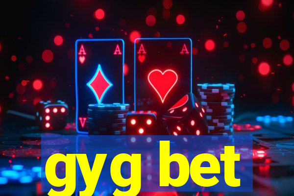 gyg bet