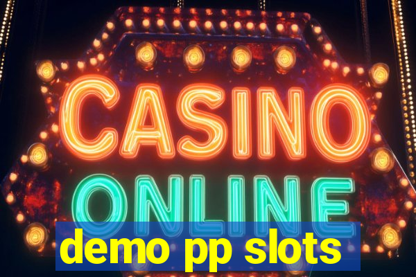 demo pp slots