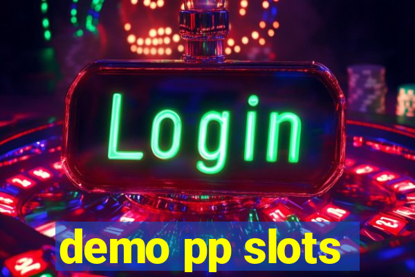 demo pp slots