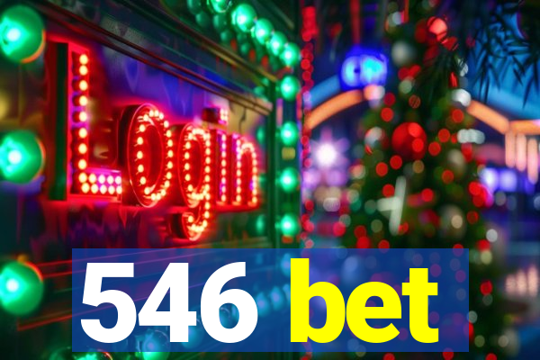 546 bet