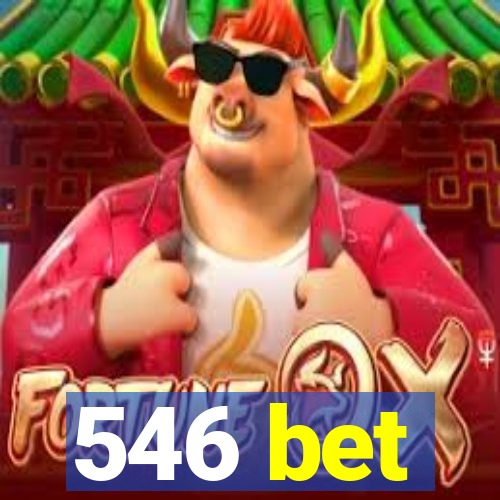 546 bet