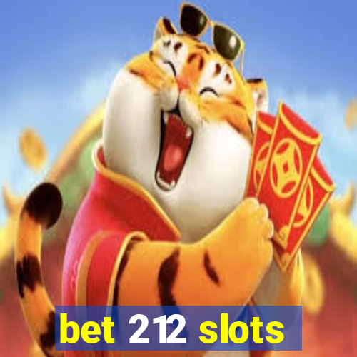 bet 212 slots