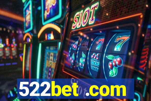 522bet .com