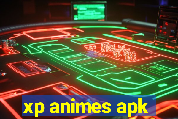 xp animes apk