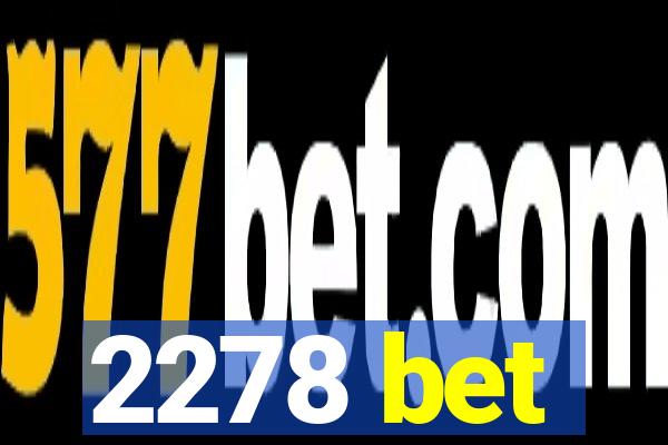 2278 bet