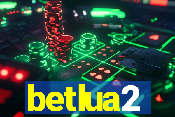 betlua2