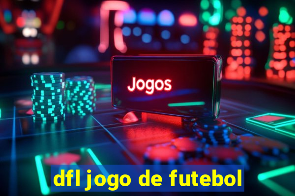 dfl jogo de futebol