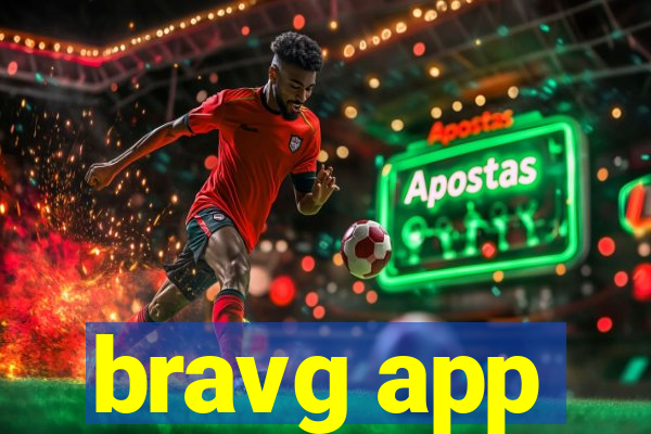 bravg app