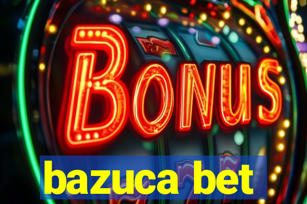 bazuca bet