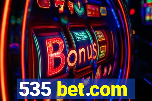 535 bet.com