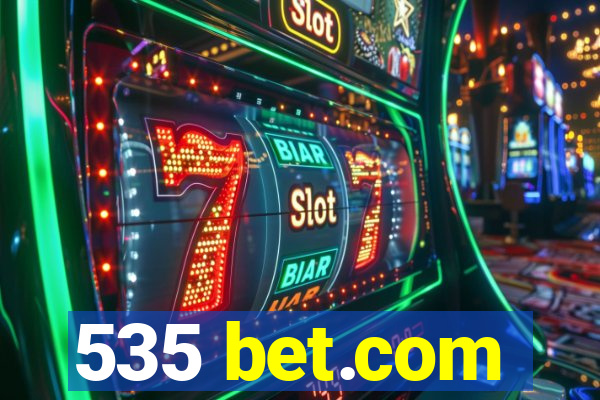 535 bet.com