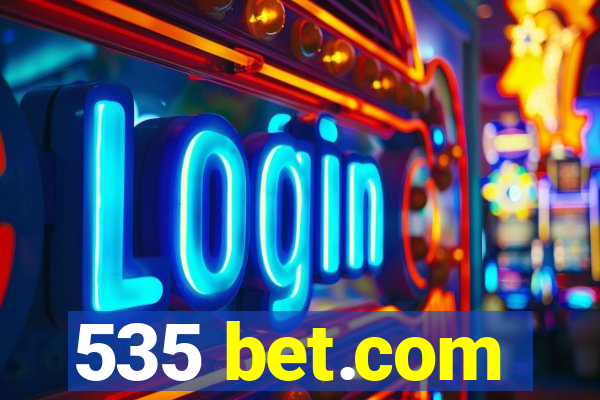 535 bet.com