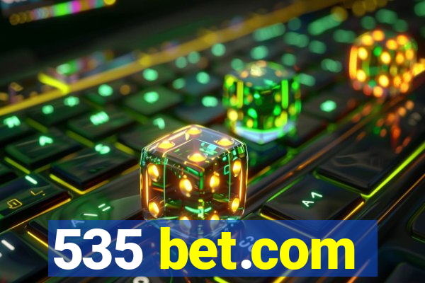 535 bet.com