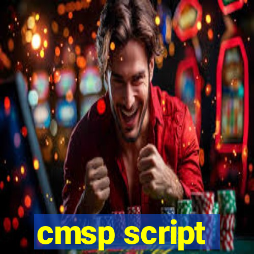 cmsp script