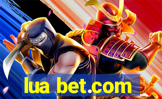 lua bet.com