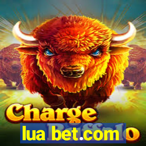 lua bet.com