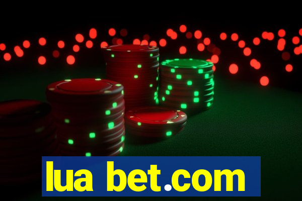 lua bet.com