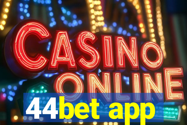 44bet app