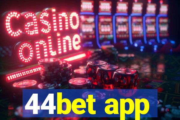 44bet app