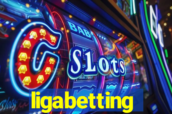 ligabetting