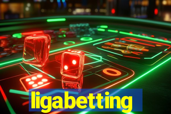 ligabetting