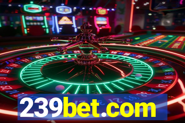 239bet.com