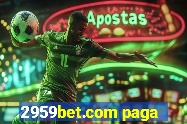 2959bet.com paga