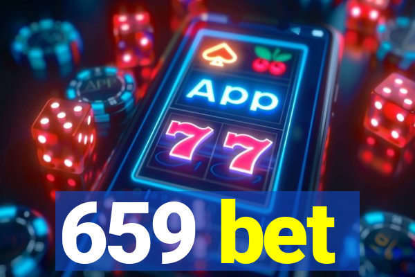 659 bet