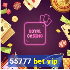 55777 bet vip