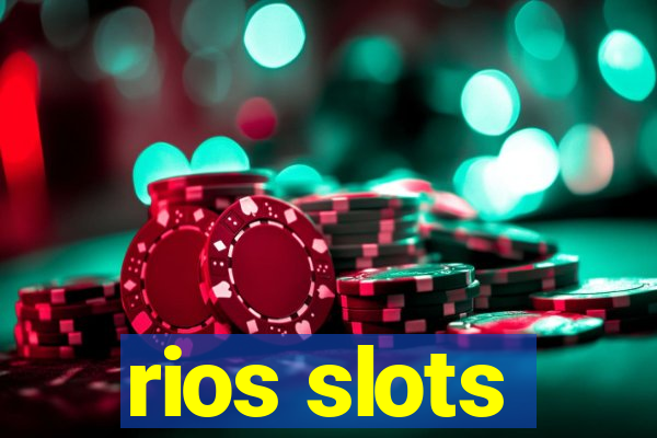 rios slots