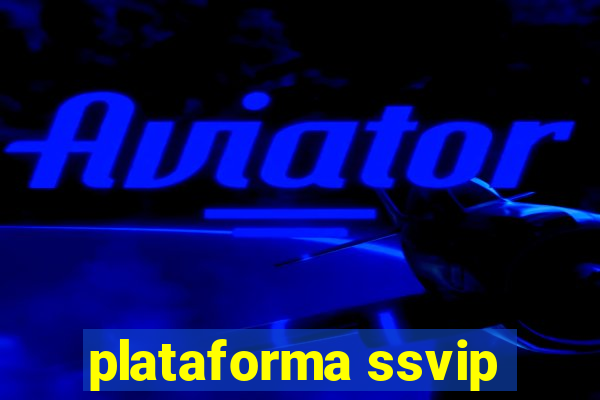 plataforma ssvip