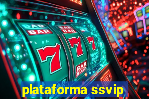 plataforma ssvip