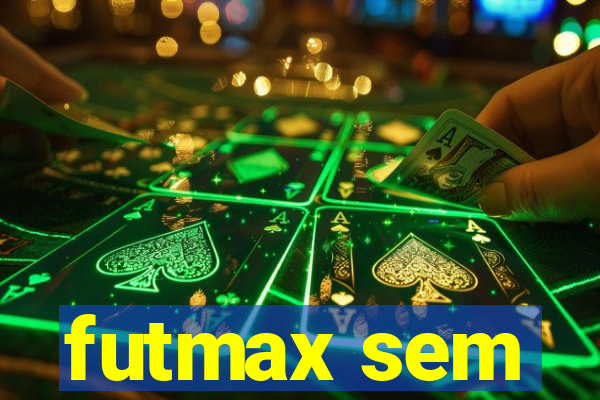 futmax sem