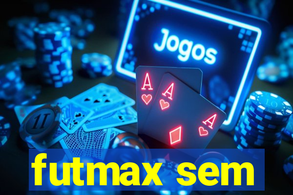 futmax sem