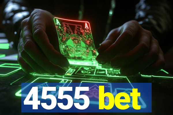 4555 bet