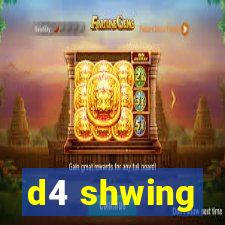 d4 shwing