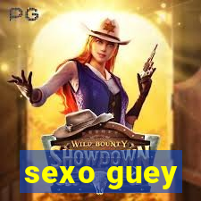 sexo guey